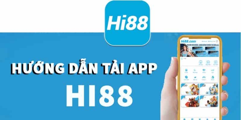 HI88_ Tai App HI88 Có Cần Thiết Không? Hướng Dẫn Chuẩn Nhất